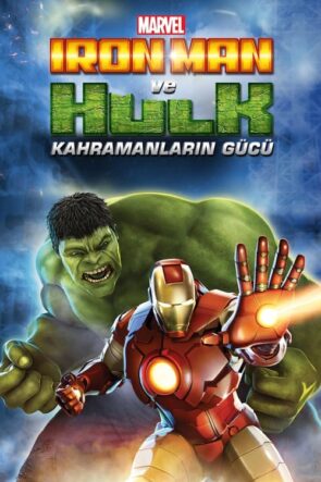 Iron Man ve Hulk: Kahramanların Gücü (2013)