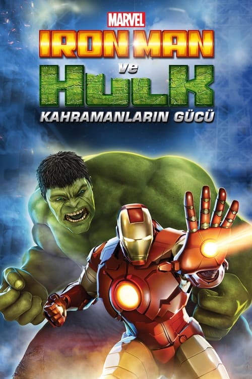 Iron Man ve Hulk: Kahramanların Gücü (2013)